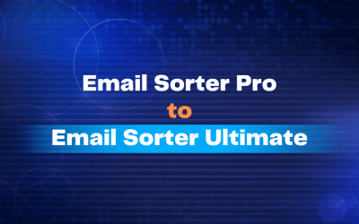 Why I should upgrade to Email Sorter Ultimate from Email Sorter Pro?